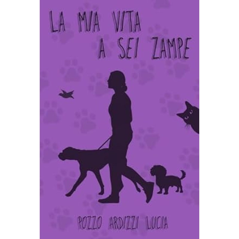Libro "LA MIA VITA A SEI ZAMPE"